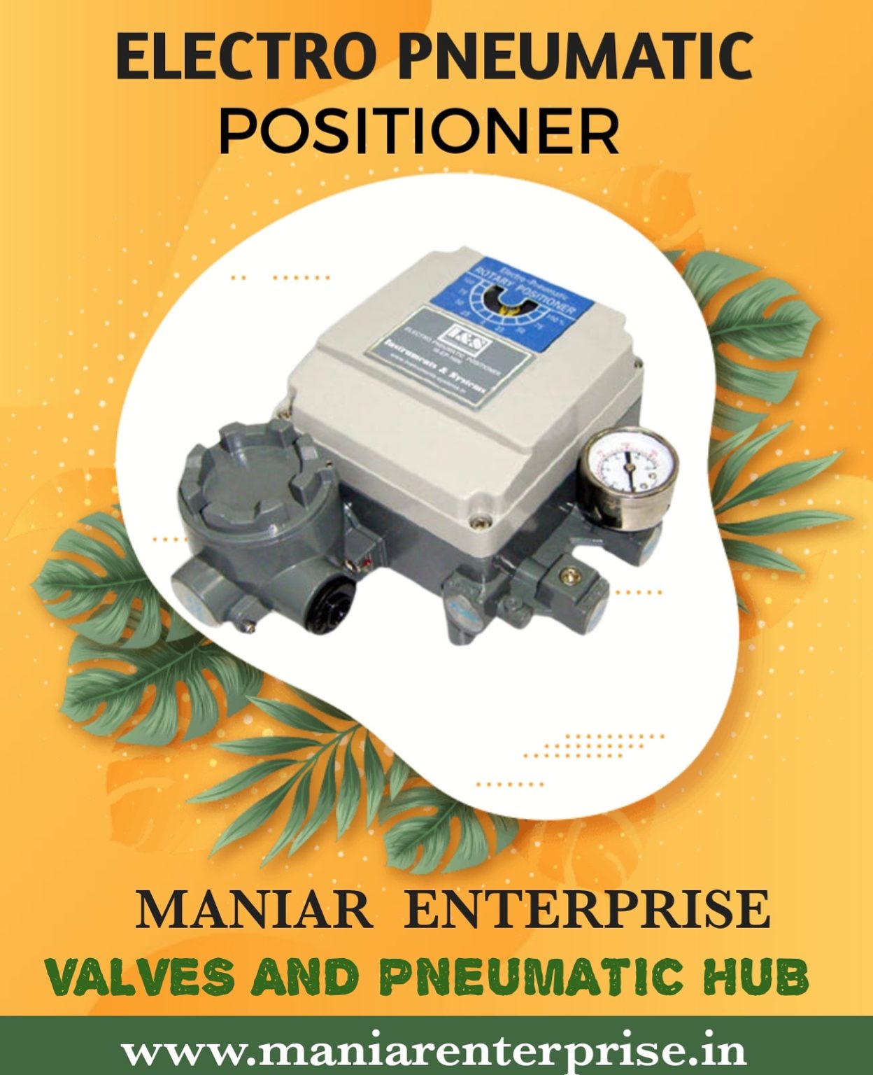 Electro Pneumatic Positioner Maniar Enterprise